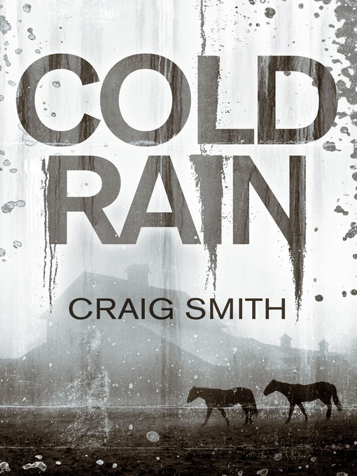 Title details for Cold Rain by Craig Smith - Wait list